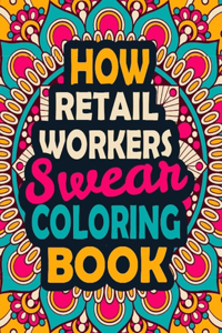 How Retail Workers Swear Coloring Book