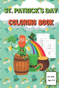 St. Patrick's Day Coloring Book for Kids Ages 2-5