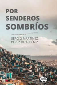 Por senderos sombríos