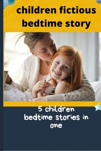 Children Fiction Bedtime Stories