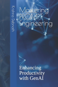 Mastering PROMPT Engineering