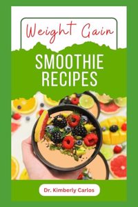 Weight Gain Smoothie Recipes