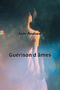 Guérison d âmes