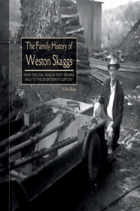 Family History of Weston Skaggs: From the Coal Wars in West Virginia Back to the Seventeenth Century