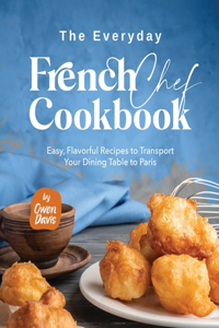 Everyday French Chef Cookbook