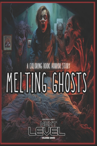 Melting Ghosts