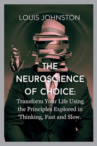 Neuroscience of Choice