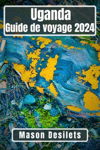 Ouganda Guide de voyage 2024