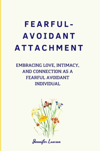 Fearful-Avoidant Attachment