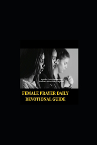 Female Daily Devotional Prayer Guide