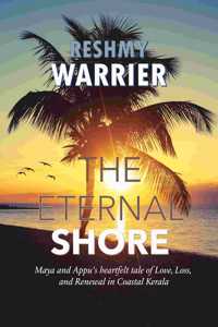 The Eternal Shore: A Heartfelt Journey of Love, Loss, and Renewal in Coastal Kerala