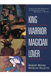 King, Warrior, Magician, Lover