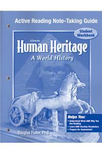 Human Heritage: A World History, Active Reading Note-Taking Guide: Student Workbook