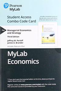 Mylab Economics with Pearson Etext -- Combo Access Card -- For Managerial Economics and Strategy