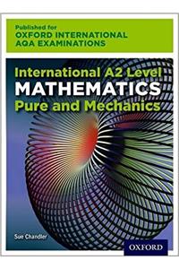 OxfordAQA International A2 Mathematics Pure and Mechanics (9660)
