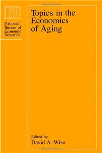 Topics in the Economics of Aging