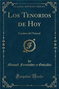 Los Tenorios de Hoy