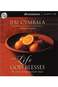 The Life God Blesses