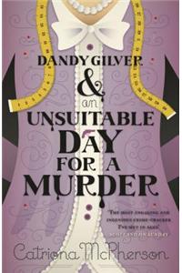 Dandy Gilver and an Unsuitable Day for a Murder
