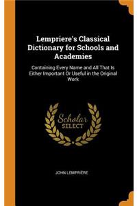 Lempriere's Classical Dictionary for Schools and Academies
