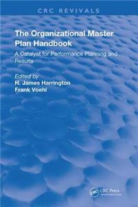 The Organizational Master Plan Handbook