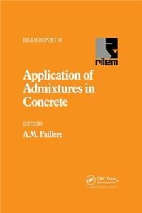 Application of Admixtures in Concrete