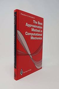 The Best Approximation Method in Computational Mechanics