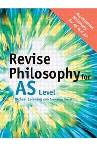 Revise Philosophy for AS Level