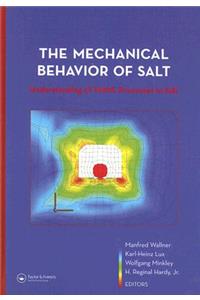 The Mechanical Behavior of Salt – Understanding of THMC Processes in Salt