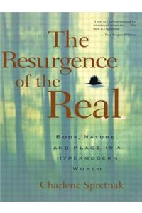 The Resurgence of the Real