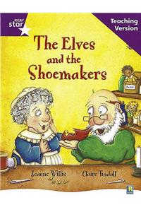 Rigby Star Guided Reading Purple Level: The Elves and the Shoemaker Teaching Version