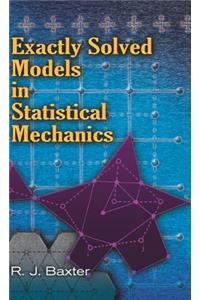 Exactly Solved Models in Statistical Mechanics