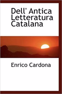 Dell' Antica Letteratura Catalana