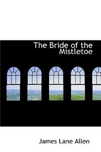 The Bride of the Mistletoe