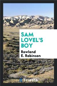 Sam Lovel's Boy