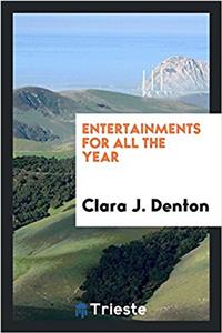 Entertainments for All the Year