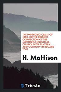The Impending Crisis of 1860