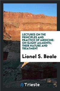 Lectures on the Principles and Practice of Medicine