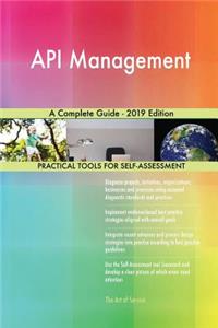 API Management A Complete Guide - 2019 Edition