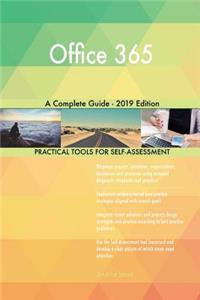 Office 365 A Complete Guide - 2019 Edition