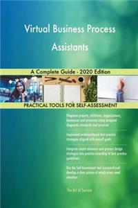 Virtual Business Process Assistants A Complete Guide - 2020 Edition