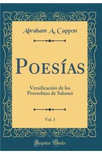 Poesías, Vol. 1: Versificación de los Proverbios de Salomó (Classic Reprint)