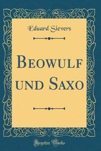 Beowulf und Saxo (Classic Reprint)