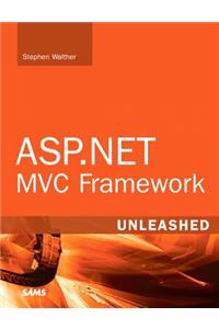ASP.NET MVC Framework Unleashed