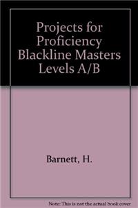 Projects for Proficiency Blackline Masters Levels A/B