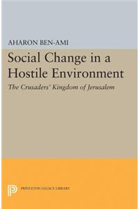 Social Change in a Hostile Environment