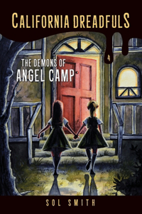 Demons of Angel Camp