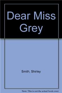 Dear Miss Grey