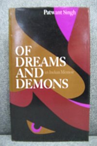 Of Dreams and Demons: An Indian Memoir