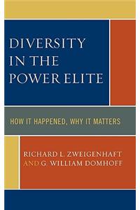 Diversity in the Power Elite: How It Happened, Why It Matters